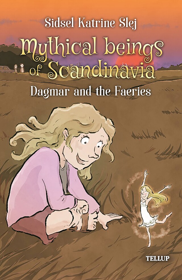 Book cover for Mythical Beings of Scandinavia #4: Dagmar and the Faeries