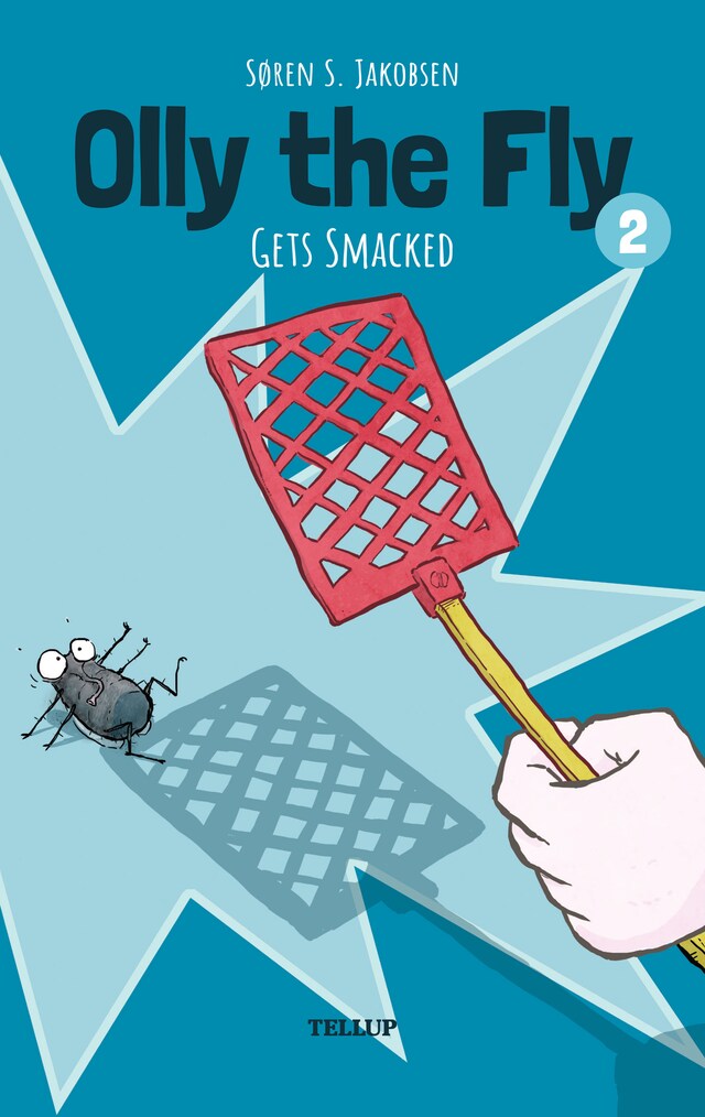 Book cover for Olly the Fly #2: Olly the Fly Gets Smacked