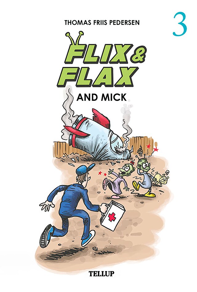 Book cover for Flix & Flax #3: Flix & Flax and Mick