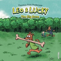 Leo & Lucky #1: The Big Bone