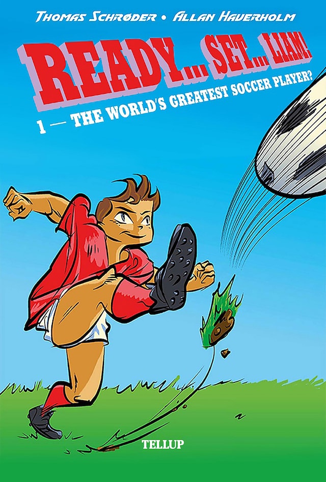 Book cover for Ready… Set… Liam! #1: The World’s Greatest Soccer Player?