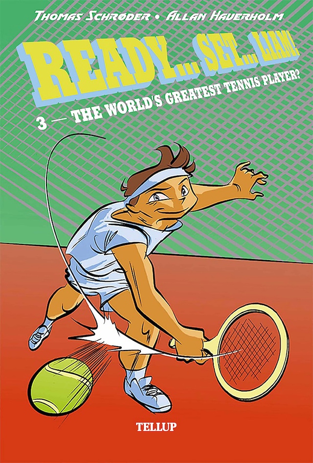 Bokomslag for Ready… Set… Liam! #3: The World’s Greatest Tennis Player?