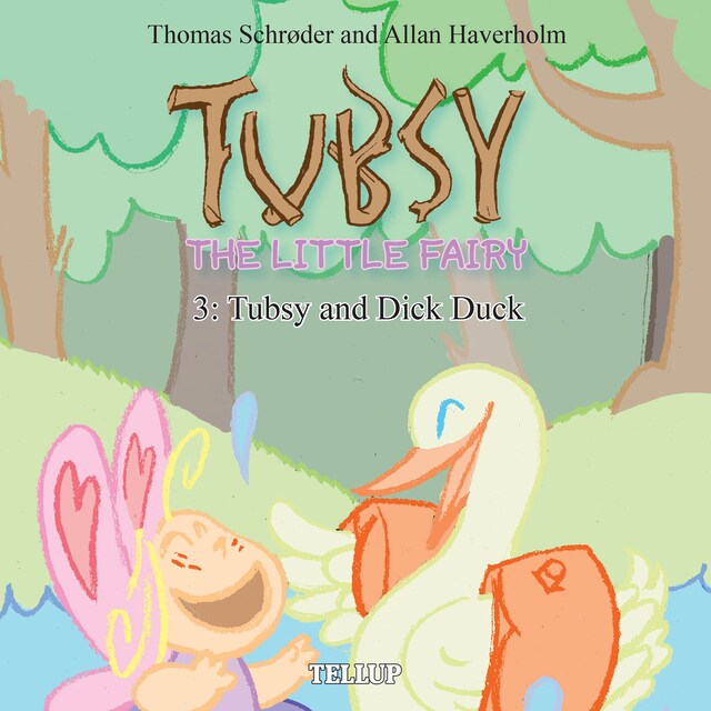 Book cover for Tubsy - the Little Fairy #3: Tubsy and Dick Duck