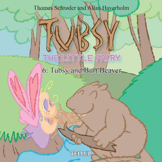 Book cover for Tubsy - the Little Fairy #6: Tubsy and Burt Beaver