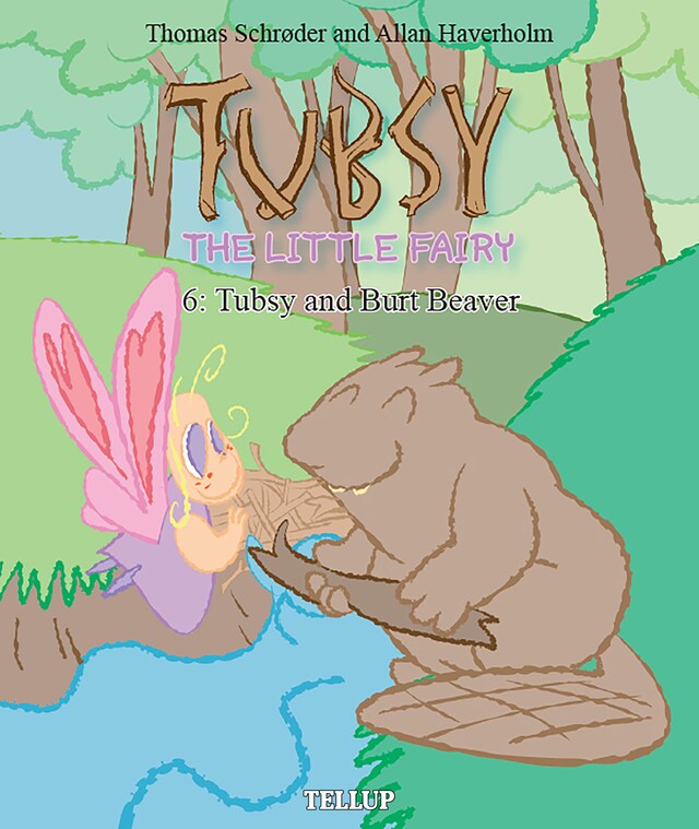 Book cover for Tubsy - the Little Fairy #6: Tubsy and Burt Beaver