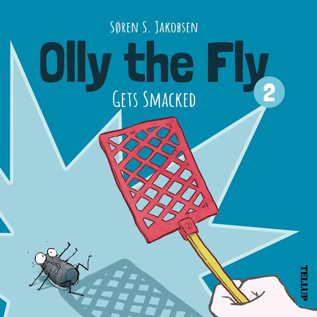 Book cover for Olly the Fly #2: Olly the Fly Gets Smacked