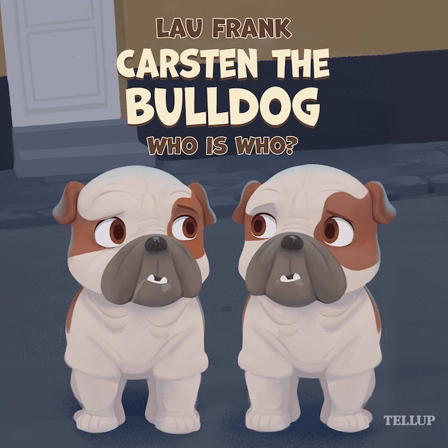 Book cover for Carsten the Bulldog #1: Who is Who?