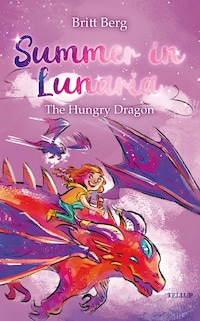 Summer in Lunaria #3: The Hungry Dragon