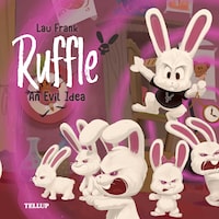 Ruffle #2: An Evil Idea