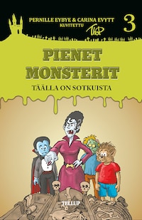 Pienet Monsterit #3: Täällä on sotkuista