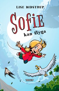 Sofie #3: Sofie kan flyga