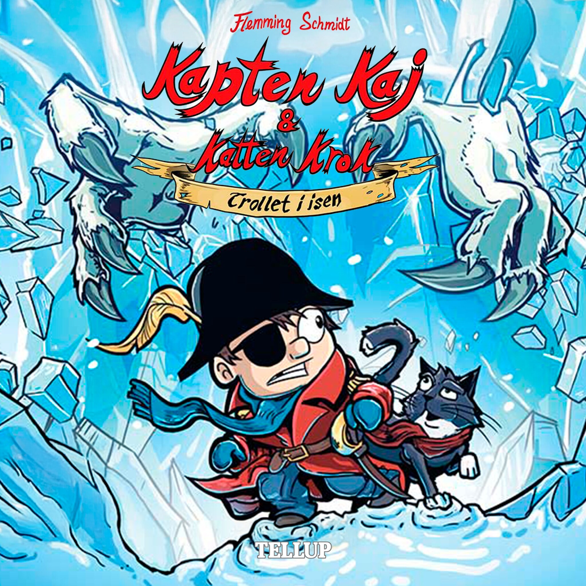 Kapten Kaj &amp; Katten Krok #2: Trollet i isen