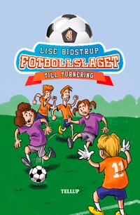 Fotbollslaget #4: Till turnering