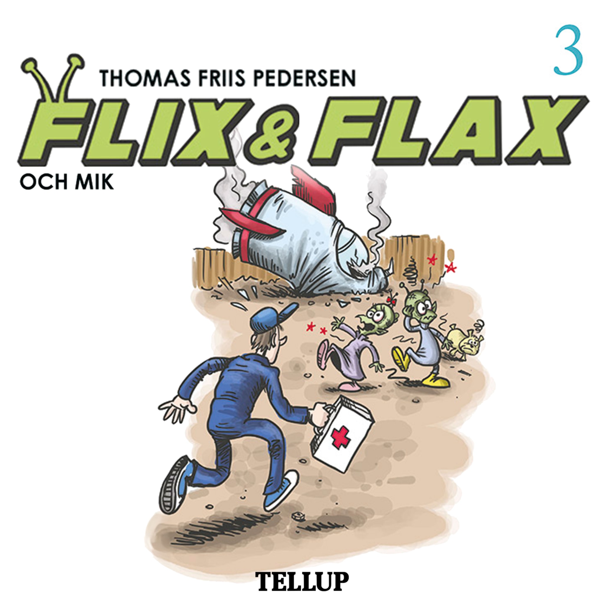 Flix &amp; Flax #3: Flix &amp; Flax och Mik
