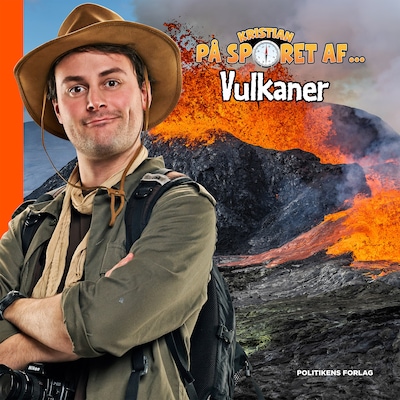 Kristian på sporet af vulkaner