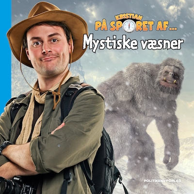 Kristian på sporet af mystiske væsner
