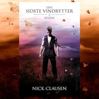 Den sidste vindrytter #2: Rejsen