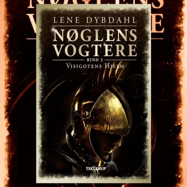 Okładka książki dla Nøglens Vogtere #2: Visigotens Hjelm