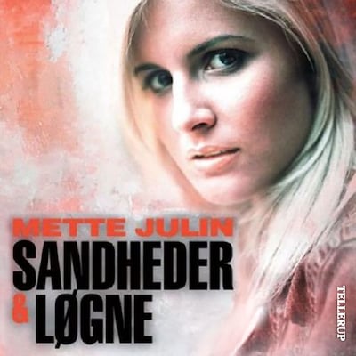 Sandheder & løgne #1: Sandheder & løgne
