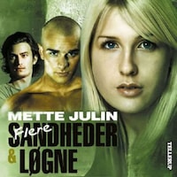 Sandheder & løgne #2: Flere sandheder & løgne