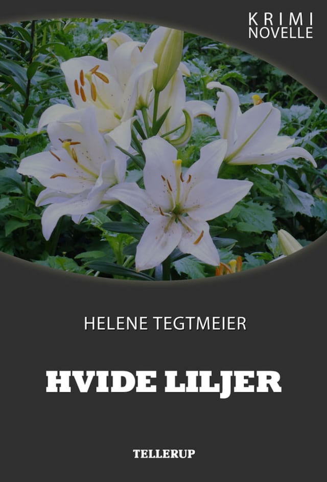 Book cover for Kriminovelle - Hvide liljer