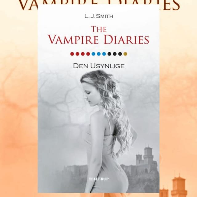 Book cover for The Vampire Diaries #11: Den usynlige