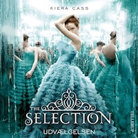 The Selection #1: Udvælgelsen