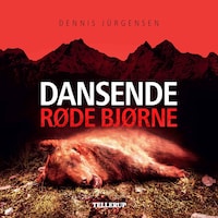 En Roland Triel-krimi #2: Dansende Røde Bjørne