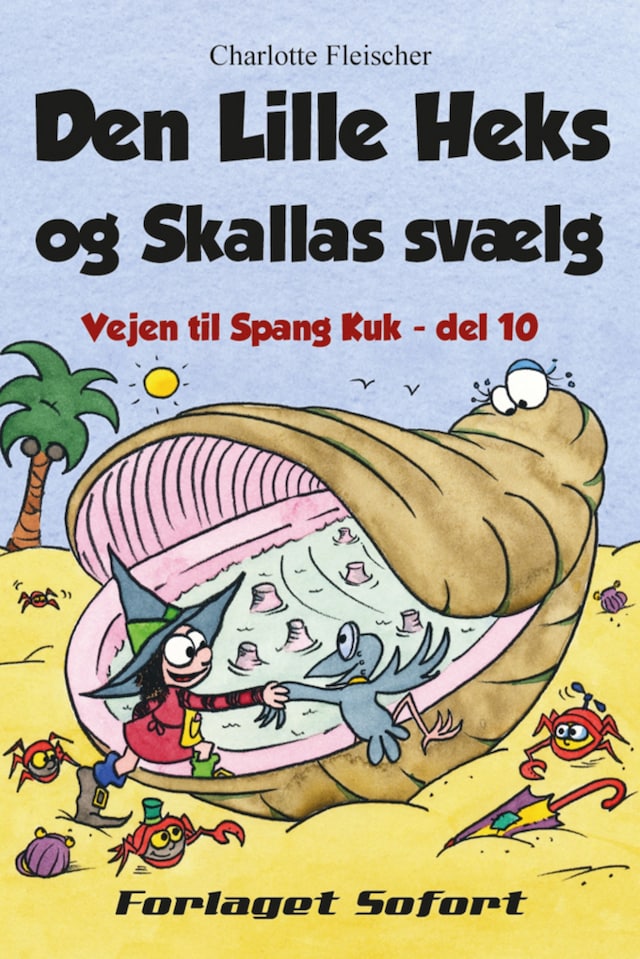 Book cover for Vejen til Spang Kuk #10: Den Lille Heks og Skallas svælg