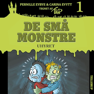 De små monstre #1: Uhyret