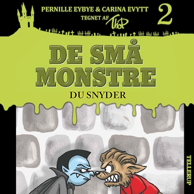 De små monstre #2: Du snyder