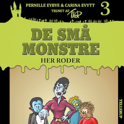 De små monstre #3: Her roder