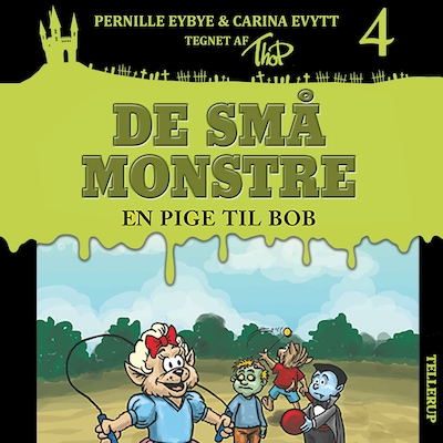 De små monstre #4: En pige til Bob