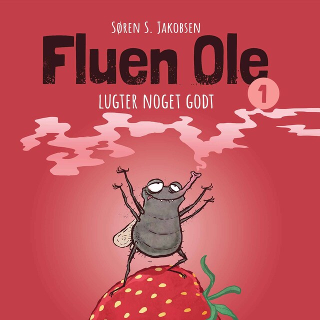 Kirjankansi teokselle Fluen Ole #1: Fluen Ole lugter noget godt