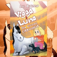 Vigga & Luna #2: Den russiske cirkushest