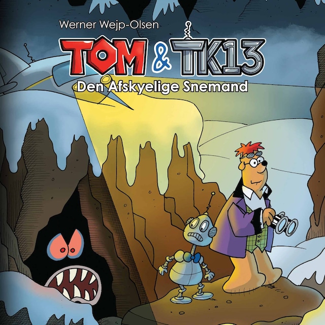 Boekomslag van Tom & TK13 #3: Den Afskyelige Snemand