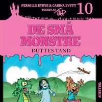 De små monstre #10: Duttes tand