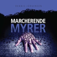 En Roland Triel-krimi #4: Marcherende Myrer