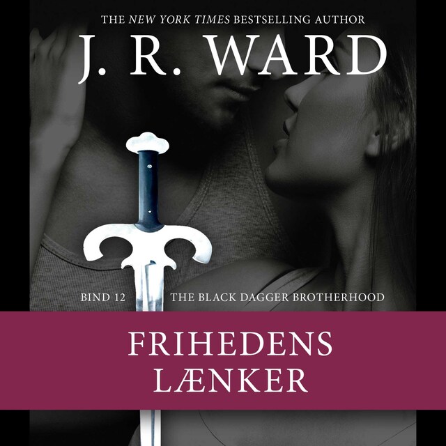 Book cover for The Black Dagger Brotherhood #12: Frihedens lænker