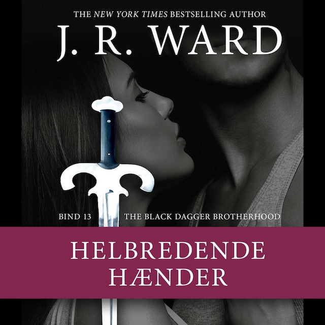 Book cover for The Black Dagger Brotherhood #13: Helbredende hænder