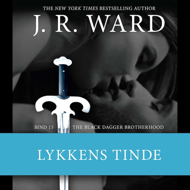 Book cover for The Black Dagger Brotherhood #15: Lykkens tinde