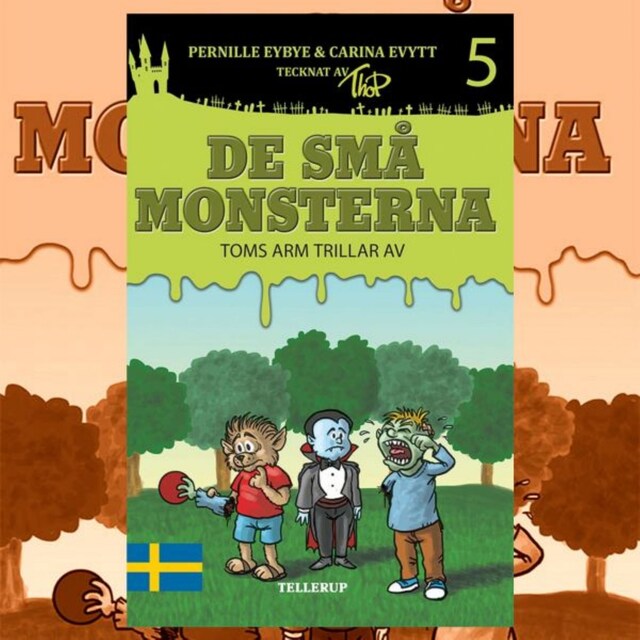 Portada de libro para De små monsterna #5: Toms arm trillar av