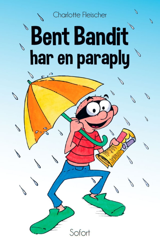 Book cover for Bent Bandit #12: Bent Bandit har en paraply