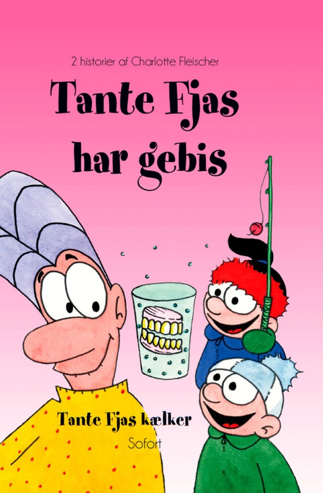 Book cover for Tante Fjas #21: Tante Fjas har gebis