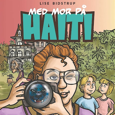 Med mor på Haiti