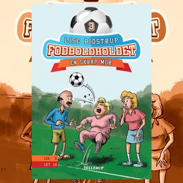 Book cover for Fodboldholdet #3: En skrap mor