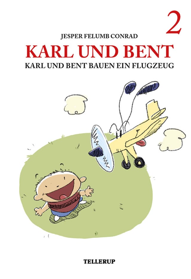 Buchcover für Karl und Bent #2: Karl und Bent bauen ein Flugzeug