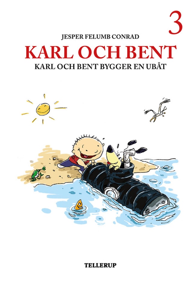 Boekomslag van Karl och Bent #3: Karl och Bent bygger en ubåt