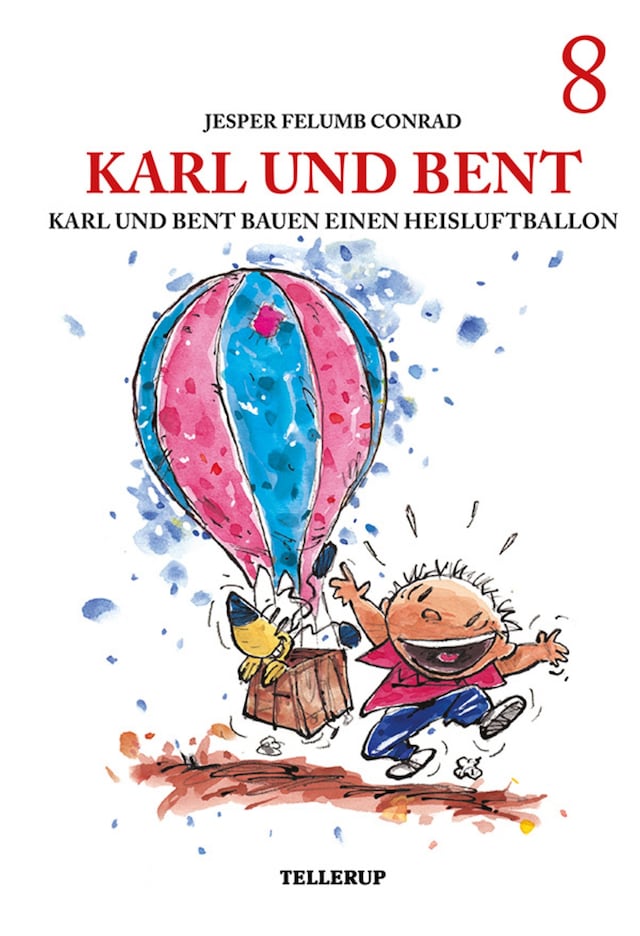 Buchcover für Karl und Bent #8: Karl und Bent bauen einen Heisluftballon