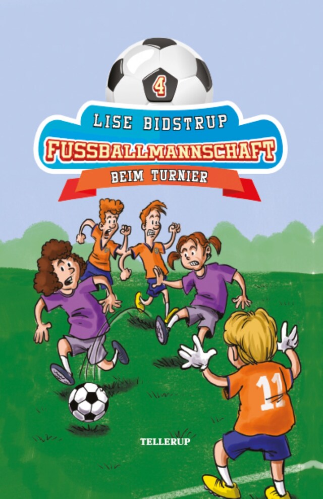 Kirjankansi teokselle Die Fußballmannschaft #4: Beim Turnier